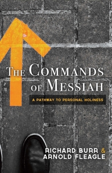 Paperback The Commands of Messiah: A Pathway to Personal Holiness Book