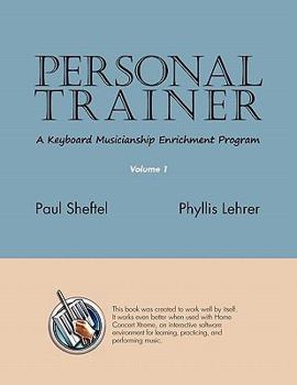 Paperback Personal Trainer: A Keyboard Musicianship Enrichment Program, Volume 1 Book