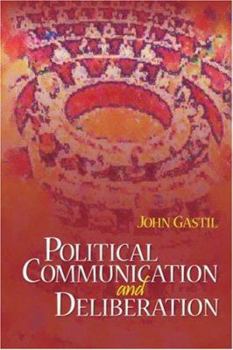 Paperback Political Communication and Deliberation Book