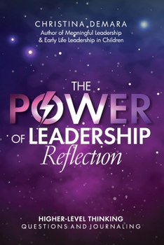 Paperback The POWER OF LEADERSHIP Reflection: Higher-Level Thinking Questions and Journaling Book
