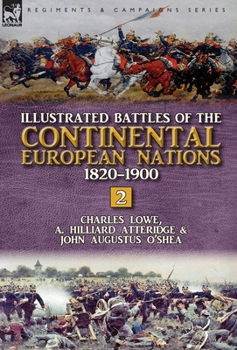 Hardcover Illustrated Battles of the Continental European Nations 1820-1900: Volume 2 Book