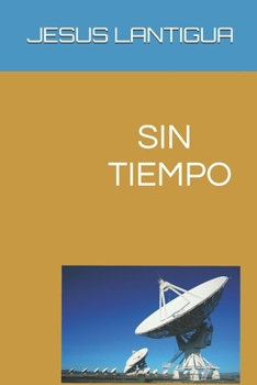 Paperback *Sin Tiempo*: Un guión de película [Spanish] Book