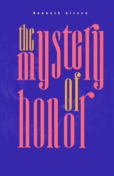 Paperback The Mystery of Honor Book