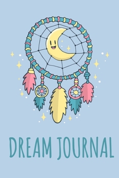 Paperback Dream Journal: Dream Catcher Notebook & Diary Book