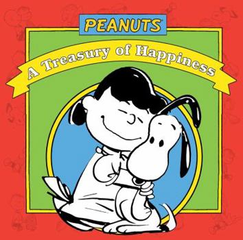 Hardcover Peanuts(r) a Treasury of Happiness Book