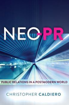Hardcover Neo-PR: Public Relations in a Postmodern World Book