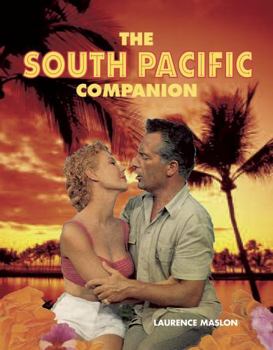 Hardcover The South Pacific Companion. Laurence Maslon Book