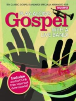 Paperback Play-Along Gospel With A Live Band] - Trumpet Book