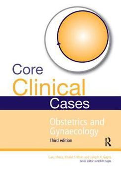 Hardcover Core Clinical Cases in Obstetrics and Gynaecology: A Problem-Solving Approach Book
