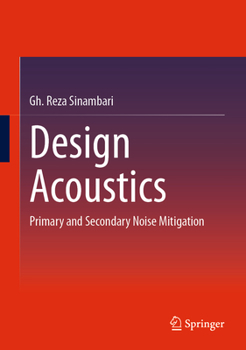 Hardcover Design Acoustics: Primary and Secondary Noise Mitigation Book