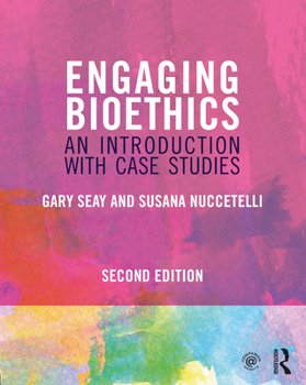 Paperback Engaging Bioethics: An Introduction with Case Studies Book