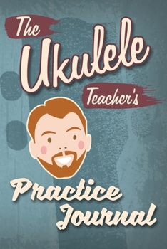 Paperback The Ukulele Practice Journal Book