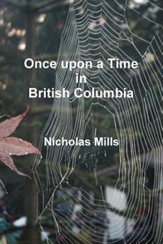 Paperback Once Upon a Time in British Columbia Book