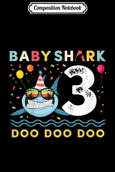 Composition Notebook: Kids Baby Shark Toddler 3rd birthday 3 Year Old Boy or Girl Journal/Notebook Blank Lined Ruled 6x9 100 Pages