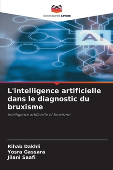 Paperback L'intelligence artificielle dans le diagnostic du bruxisme [French] Book