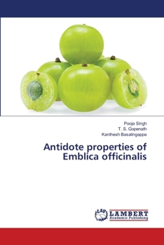 Paperback Antidote properties of Emblica officinalis Book