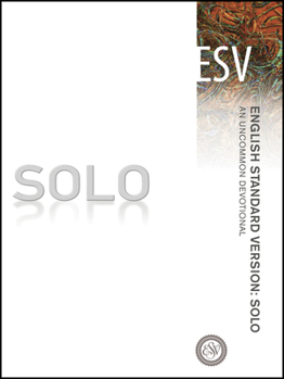 Paperback Solo-ESV: An Uncommon Devotional Book