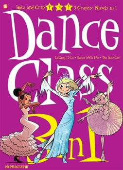 Paperback Dance Class 3-In-1 #4: Letting It Go, Dance with Me, and the New Girl Book