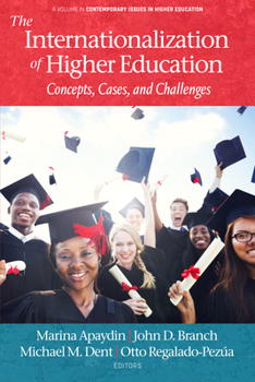 Hardcover The Internationalization of Higher Education: Concepts, Cases, and Challenges Book