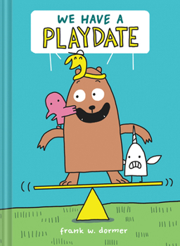 Hardcover We Have a Playdate: A Graphic Novel Book