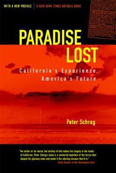 Paperback Paradise Lost: California's Experience, America's Future Book