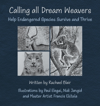 Calling all Dream Weavers: Help Endangered Species Survive and Thrive