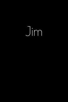 Paperback Jim: Notebook / Journal / Diary - 6 x 9 inches (15,24 x 22,86 cm), 150 pages. Personalized for Jim. Book