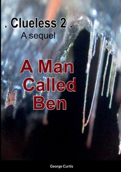 Paperback Clueless 2: A Man Called Ben Book