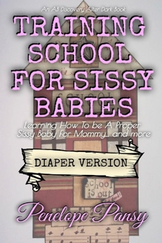 Paperback Training School for Sissy Babies - Diaper Version Book