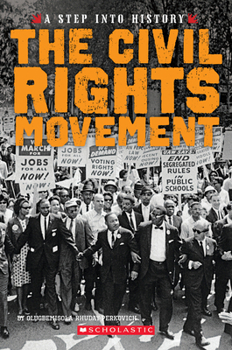 Paperback The Civil Rights Movement (a Step Into History) Book