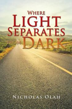 Paperback Where Light Separates from Dark Book