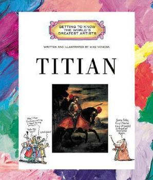 Titian (Getting to Know the World's Greatest Artists) - Book  of the Getting to Know the World's Greatest Artists