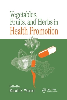 Paperback Vegetables, Fruits, and Herbs in Health Promotion Book