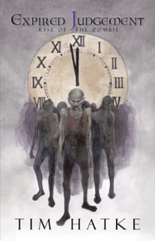 Paperback Expired Judgement: Rise of the Zombie Book