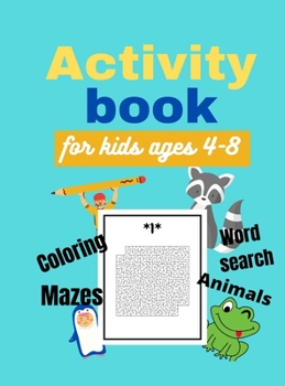 Activity Book for Kids Ages 4-8: Mazes, Word Search, Coloring, Picture Puzzles, Large 8.5 x 11 inch pages, Ages 4-8, 6-8