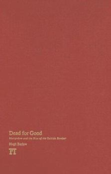 Dead for Good: Martyrdom and the Rise of the Suicide Bomber