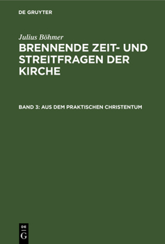 Hardcover Aus Dem Praktischen Christentum [German] Book