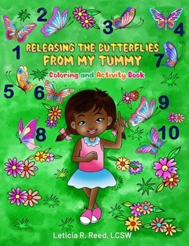 Paperback Releasing the Butterflies From My Tummy: Coloring and Activity Book