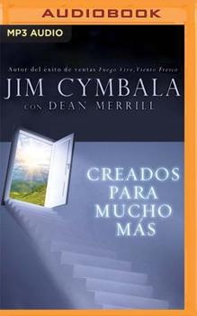Audio CD Creados Para Mucho M?s: La Vida Que Tienes vs. La Vida Que Dios Quiere Para Ti [Spanish] Book
