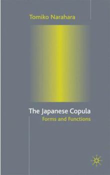 Hardcover The Japanese Copula: Forms and Functions Book