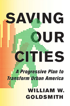 Hardcover Saving Our Cities: A Progressive Plan to Transform Urban America Book