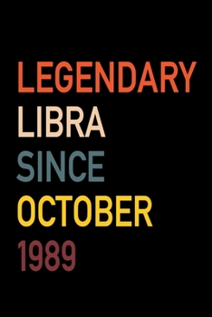 Legendary Libra Since October 1989: Diary Journal | Legend Since Oct Born In 89 Vintage Retro 80s Personal Writing Book | Horoscope Zodiac Star Sign | ... | Write about Life Experiences & Interests