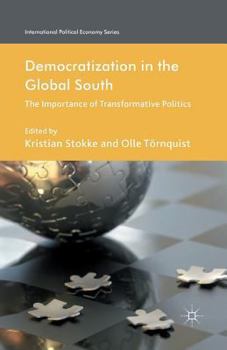 Paperback Democratization in the Global South: The Importance of Transformative Politics Book