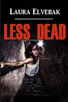 Less Dead - Book #1 of the Niki Alexander Mysteries