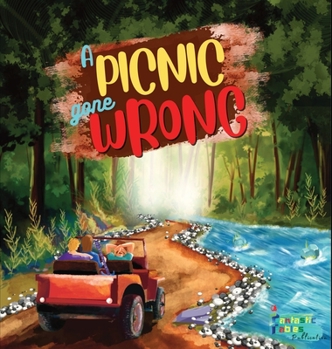 Hardcover A Picnic Gone Wrong: An Adventure story for kids with illustrations Book
