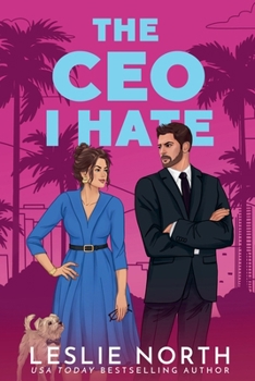 The CEO I Hate (Lockhart Brothers) - Book #1 of the Lockhart Brothers