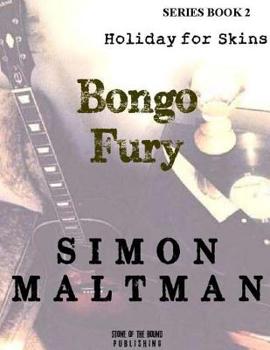 Paperback Bongo Fury 2: Holiday for Skins: Series Book 2 Book