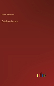 Hardcover Catullo e Lesbia [Italian] Book