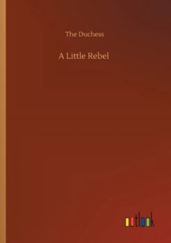 Paperback A Little Rebel Book