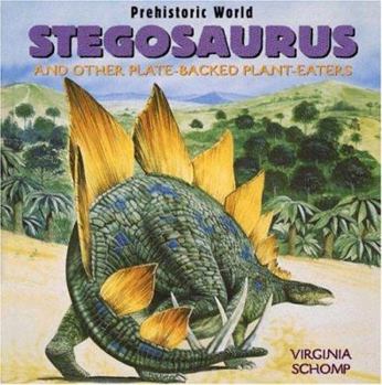 Library Binding Stegosaurus: And Other Plate-Backed Plant-Eaters Book